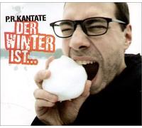 P.R.Kantate - Der Winter Ist. [Import]