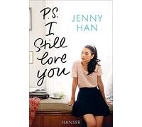 P.S. I still love you: 2 (To All The Boys I've Loved Before, 2)