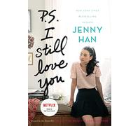 P.S. I Still Love You: 2 (To All the Boys I've Loved Before)