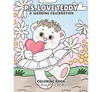 P.S. Love Teddy: A Wedding Celebration Coloring Book