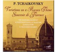 P.Tchaikovsky - Variations on a Rococo Theme Souvenir de Florence - The Borodin Quartet, Rostropovich M., Talalyan G.