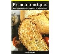 Pa amb tomàquet: Les receptes més senzilles i saboroses de la Mediterrània: 14 (El Cullerot)