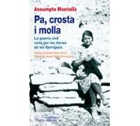 Pa, crosta i molla: La guerra civil vista per les dones de les Garrigues: 145 (Guimet)
