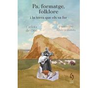 Pa, formatge, folklore i la terra que els va fer: 30 (La Talaia)