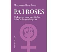 Pa i roses. Píndoles per a una altra història del segle XX: 193 (Base Històrica)