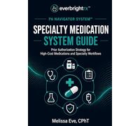 PA Navigator System™: Specialty Medication System Guide