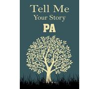 Pa Tell Me Your Story: Prompted Memory Book for Fathers to Share Life Lessons, Childhood Tales, and Wisdom - Cherished Heirloom Journal for Generations.