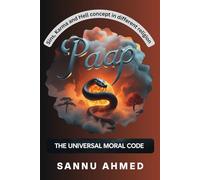 PAAP: The Universal Moral Code: Sins, Karma, and Hell Concepts in Different Religions