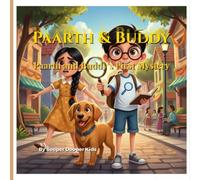 Paarth & Buddy First Mystery: Illustrated kid detective books (Paarth & Buddy Detective Stories)