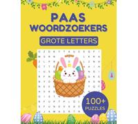 Paas Woordzoekers Grote Letters: 100+ Paas Woordzoekers voor het Hele Gezin | Gemakkelijk te Lezen met Grote Letters | Pasen Thema