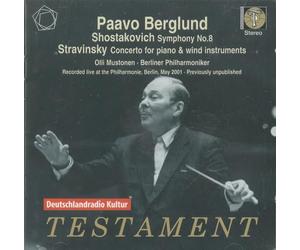 Paavo Berglund - Strawinsky/Schostakowitsch: Konzert für Klavier und Blasinstrumente / Sinfonie Nr. 8 c-Moll