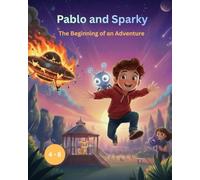 Pablo and Sparky the Beginning of an Adventure