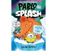 Pablo And Splash: Frozen In Time