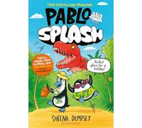 Pablo and Splash: the hilarious kids' graphic novel
