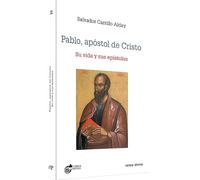 Pablo, apóstol de Cristo: Su vida y sus epístolas (Estudios Bíblicos)