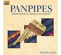 Pablo Carcamo - Aconcagua : Panpipes from Bolivia, Peru & Ecuador