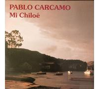 Pablo Carcamo - Mi Chiloé [Vinyl LP]