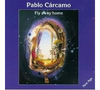 Pablo Carcamo - Pablo Carcamo - Fly Away Home