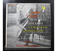 Pablo Casals With Eugene Istomin And The Prades Festival Orchestra - Schumann. Concerto In A Minor For 'Cello And Orchestra, Op. 129 / Encores
