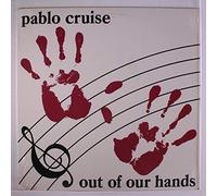 Pablo Cruise - Out of our hands / Vinyl record [Vinyl-LP]