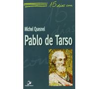 Pablo de Tarso: 33 (15 días con)