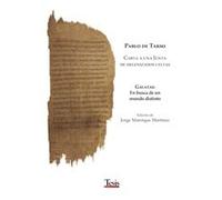 Pablo de Tarso. Carta a una Junta de helenizados celtas.: Gálatas: En busca de un mundo distinto.: 1 (Sapere Aude)