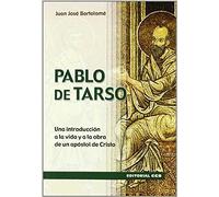 Pablo de Tarso: Una introducción a la vida y a la obra de un apóstol de Cristo: 7 (Claves cristianas)