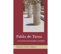 Pablo de Tarso: Una reconstrucción psicológica y sociológica