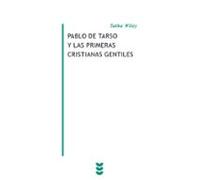 Pablo De Tarso Y Las Primeras Cristianas Gentiles