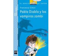 Pablo Diablo y los vampiros zombis (El Barco de Vapor Azul)