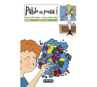 Pablo es poeta (Leer es vivir)