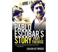 Pablo Escobar's Story 1: The Rise (1)