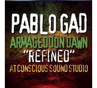 Pablo Gad - Armageddon Dawn "Refined" at Conscious Studio [Vinilo]