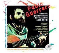 Pablo Guerrero - Todas sus grabaciones en discos Acción (1969-1972)