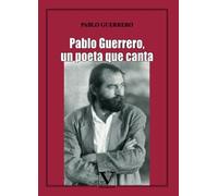 Pablo Guerrero, un poeta que canta (Poesía)