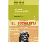 Pablo Iglesias Y La Fundación Del Psoe