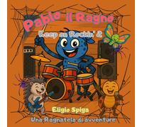 Pablo il Ragno - Keep on Rockin' 2: Una Ragnatela di Avventure