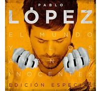 Pablo López - El Mundo Y Los Amantes Inocentes - Edición Especial