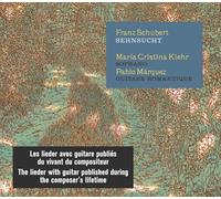 Pablo Marquez - Maria Cristina Kiehr - Sehnsucht