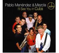 Pablo Menendez - I'Ll See You In Cuba