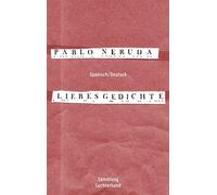 Pablo Neruda Liebesgedichte: Spanisch/Deutsch (Tapa blanda)