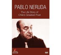 Pablo Neruda - Pablo Neruda: The Life Story of Chile's Greatest Poet [USA] [DVD]