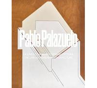 PABLO PALAZUELO. LA LÍNEA COMO SUEÑO DE ARQUITECTURA