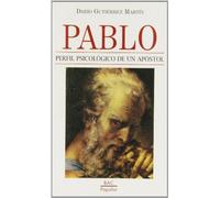 Pablo, perfil psicológico de un apóstol (POPULAR)
