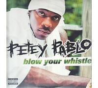 Pablo, Petey - Blow Your Whistle / I Ain't Scared [Vinilo]