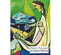 PABLO PICASSO 250 Curated Paintings; Art Appreciation Book/ Coffee Table Book; Softcover/Paperback; Large A4 Size: 250 Selected Paintings, Enhanced ... and Premium Inks (My Private Art Gallery)