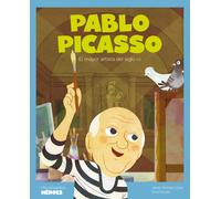Pablo Picasso. El mayor artista del siglo XX