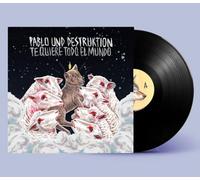 Pablo Und Destruktiion - Te Quiere Todo El Mundo [Vinyl LP] [VINYL] [Vinilo]