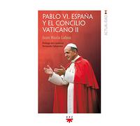 Pablo VI, España y el Concilio Vaticano II: 161 (GP Actualidad)