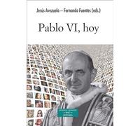 Pablo VI, hoy: 275 – Estudios y ensayos – BAC